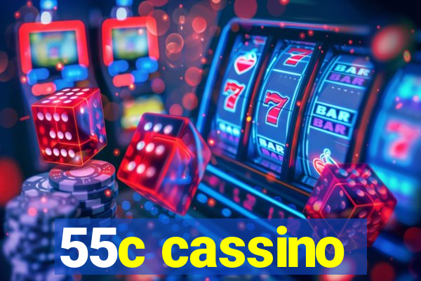 55c cassino